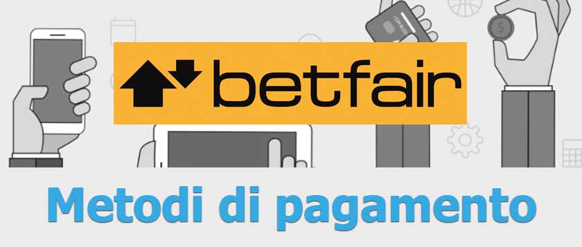 Betfair metodi di pagamento