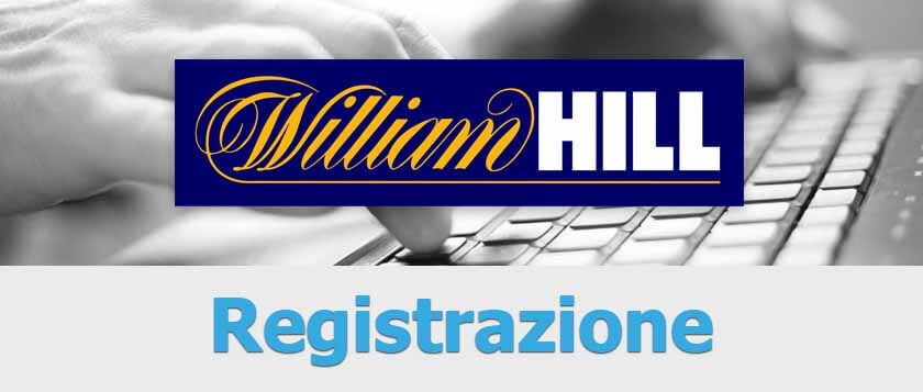 william hill registrazione