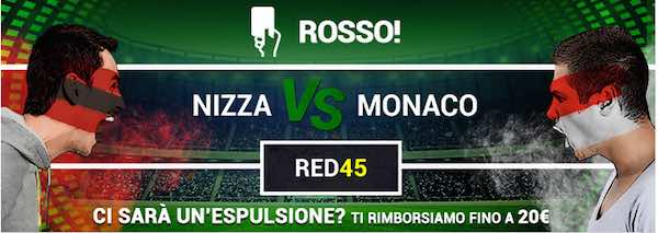 Promo RED45 Better per Nizza vs. Monaco