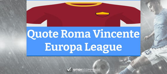 roma vincente europa league quote
