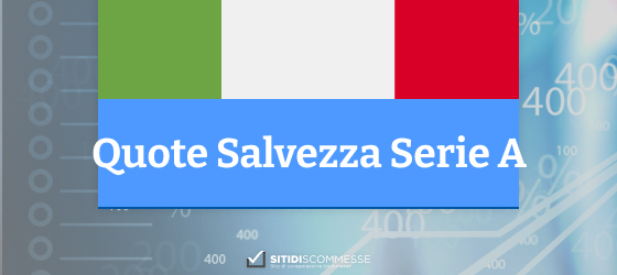 salvezza serie a quote